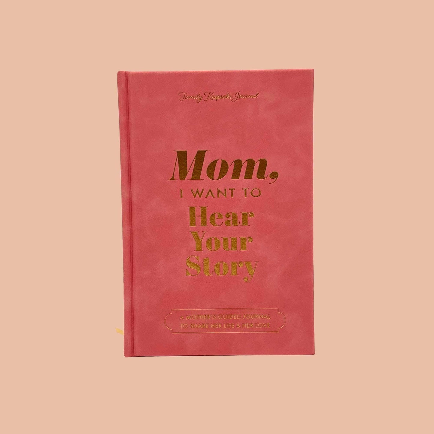 Mom, I Want to Hear Your Story Heirloom Rose Leather Cover Version